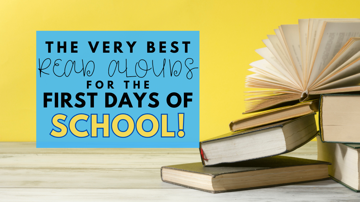 The very best read alouds for the first days of school